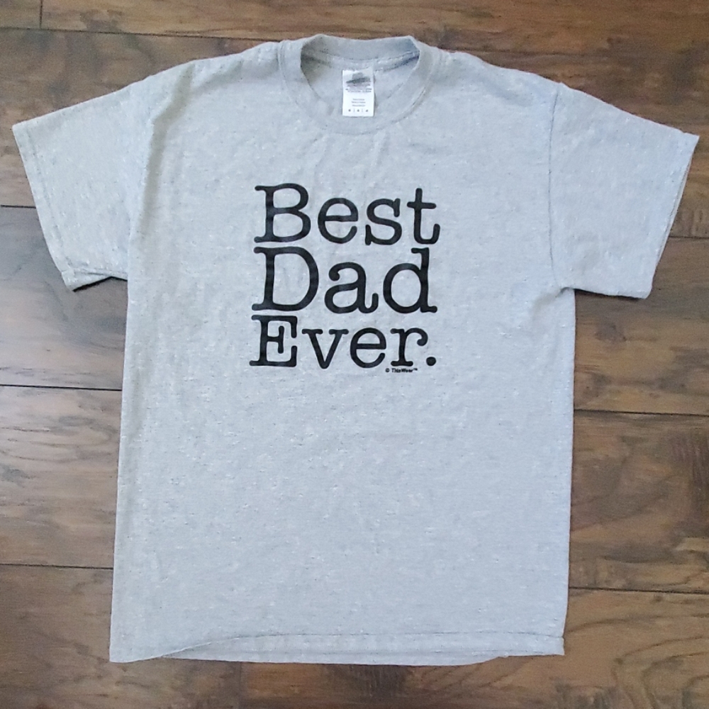 "Best Dad Ever" Graphic Tee